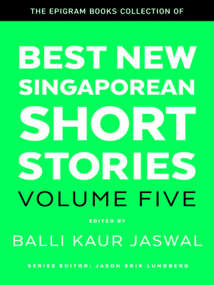 cover image of The Epigram Books Collection of Best New Singaporean Short Stories, Volume Five